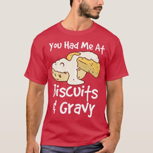 Baking Biscuit Biscuit And Gravy T_Shirt
