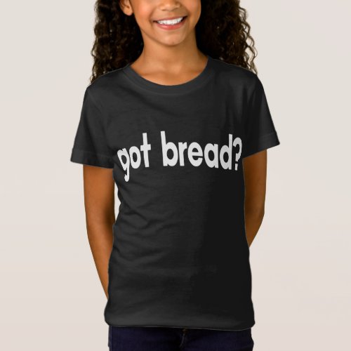 baking bread T_Shirt