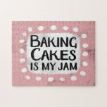 Baking Cakes Is My Jam Jigsaw Puzzle<br><div class="desc">"Baking Cakes Is My Jam" is a cute text design in pink with black text,  along with a white accent shape and white textured whimsical dots surrounding it.</div>