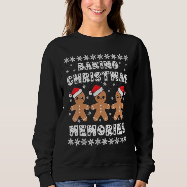 Baking Christmas Memories Gingerbread Men With Xma Sweatshirt (Front)