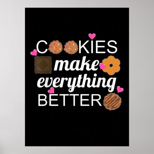 Baking Cookies Make Everything Better Scouts Poster
