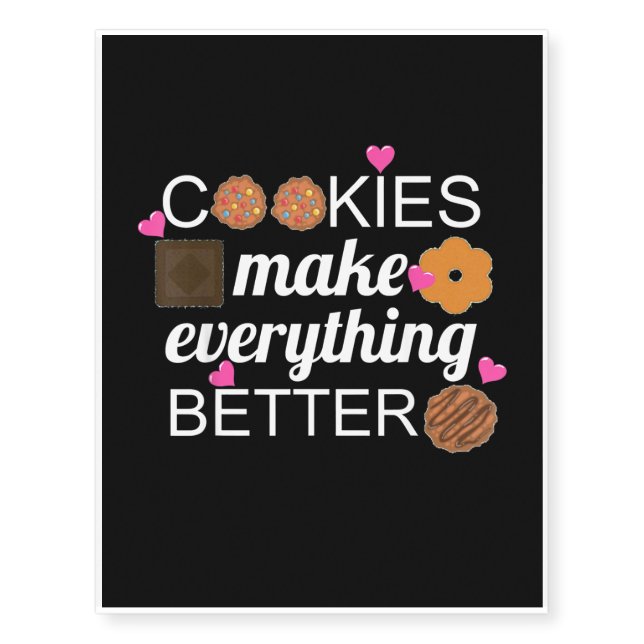 Baking Cookies Make Everything Better Scouts Temporary Tattoos (Front)