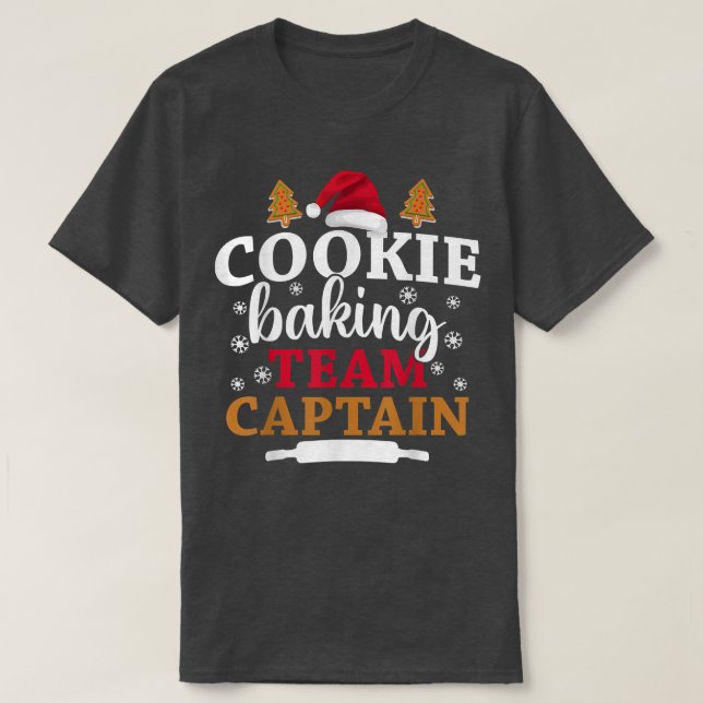 Baking Crew Christmas Cookie Baking Team Captain  T-Shirt (Design Front)