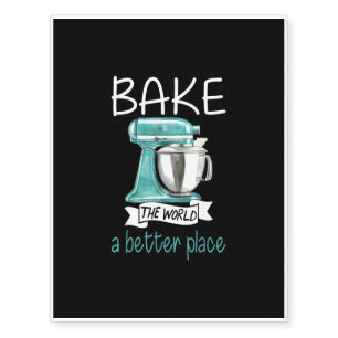 Baking Gift Baker Bake World Temporary Tattoos