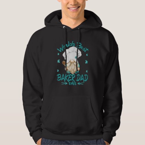 Baking Gnome Grandpa For Worlds Best Baker Dad Eve Hoodie