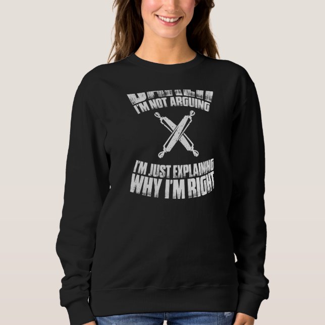 Baking I'm Not Arguing Bakery Baker   Sweatshirt (Front)