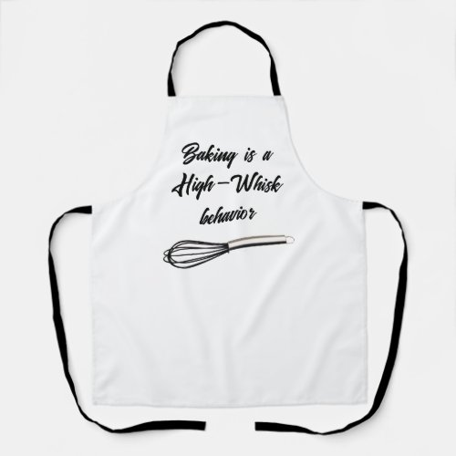 Baking is a high whisk behavior apron