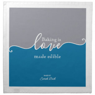 Baking is Love made Edible Blue & Grey Script Cloth Napkin