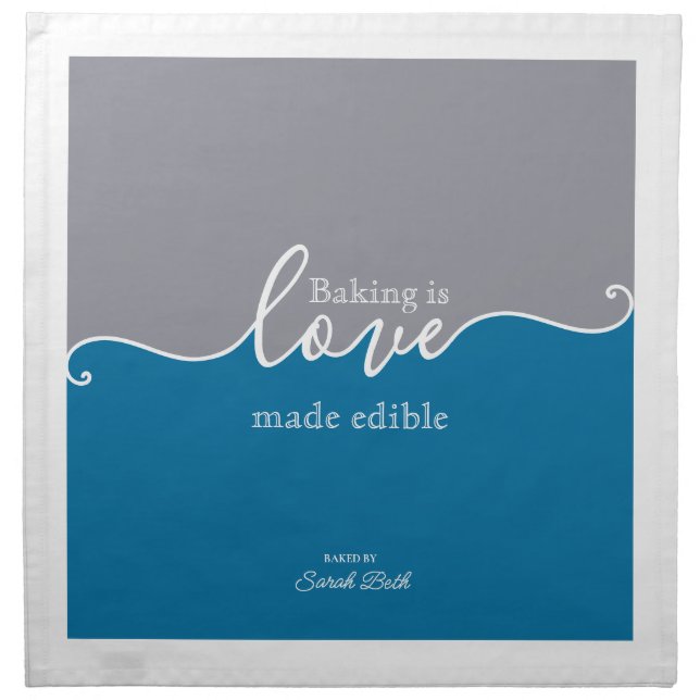 Baking is Love made Edible Blue & Grey Script Cloth Napkin (Front)