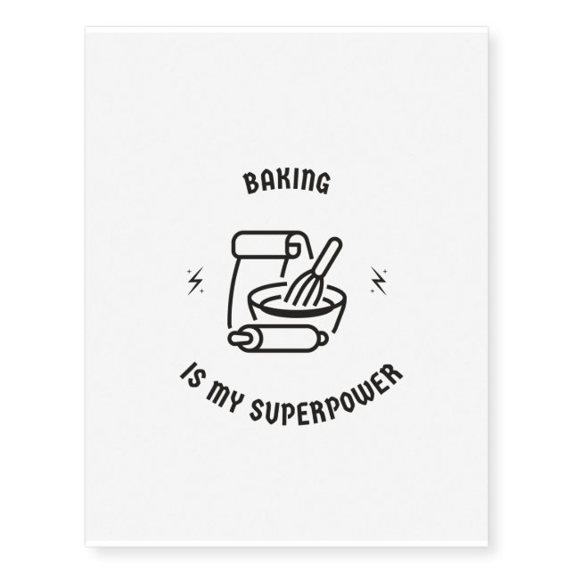 Baking is my superpower temporary tattoos (Front)