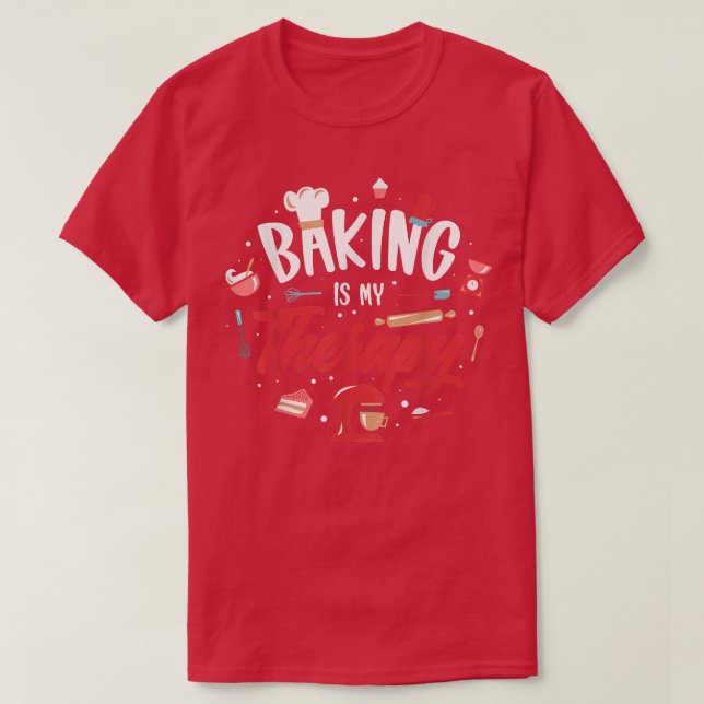 Baking Is My Therapy  486 T-Shirt (Design Front)