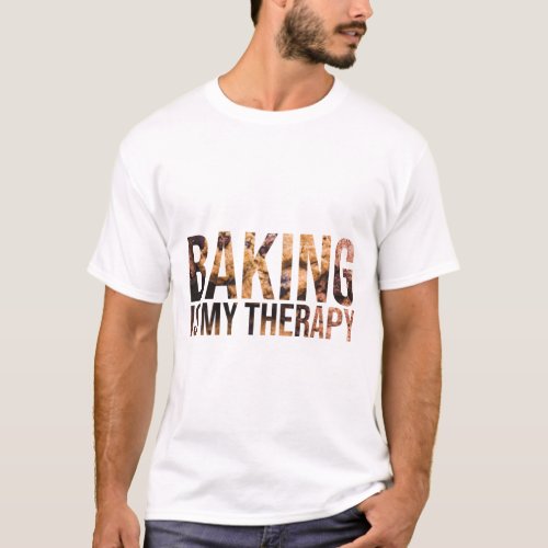 Baking Is My Therapy cookies  T_Shirt