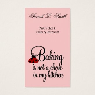 Baking is not a Chore in My Kitchen Business Card