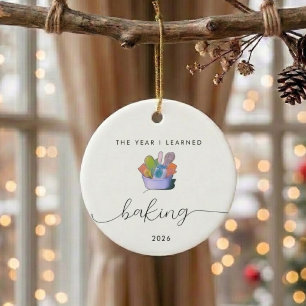 Baking Lover Hobby Gift Year I Learned Ceramic Ornament