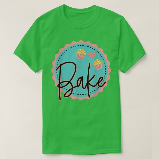 Baking Lover Pastry Chef Baker Cupcakes Bread Cake T-Shirt (Design Front)