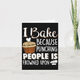 Baking Lover Punching People - Baker & Cupcake Card