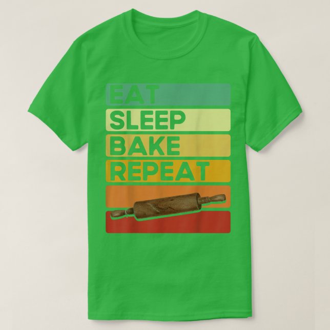 Baking Lovers Cake Bakers Eat Sleep Bake Repeat Ba T-Shirt (Design Front)