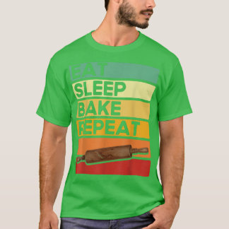 Baking Lovers Cake Bakers Eat Sleep Bake Repeat Ba T-Shirt