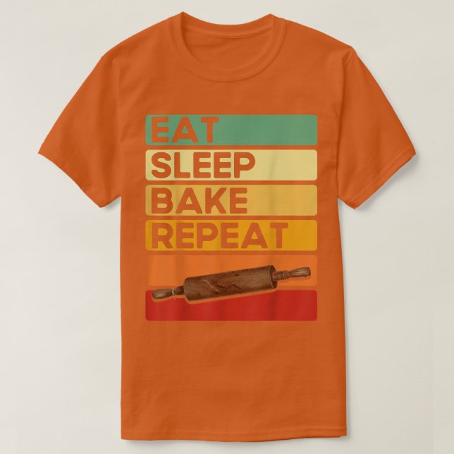 Baking Lovers Cake Bakers Eat Sleep Bake Repeat Ba T-Shirt (Design Front)