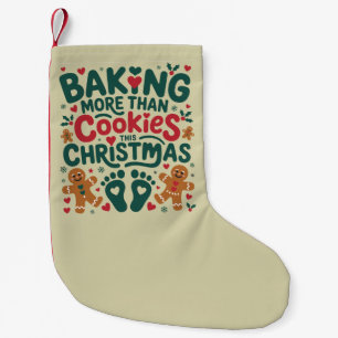 Baking More Than Cookies This Christmas Pregnancy Small Christmas Stocking
