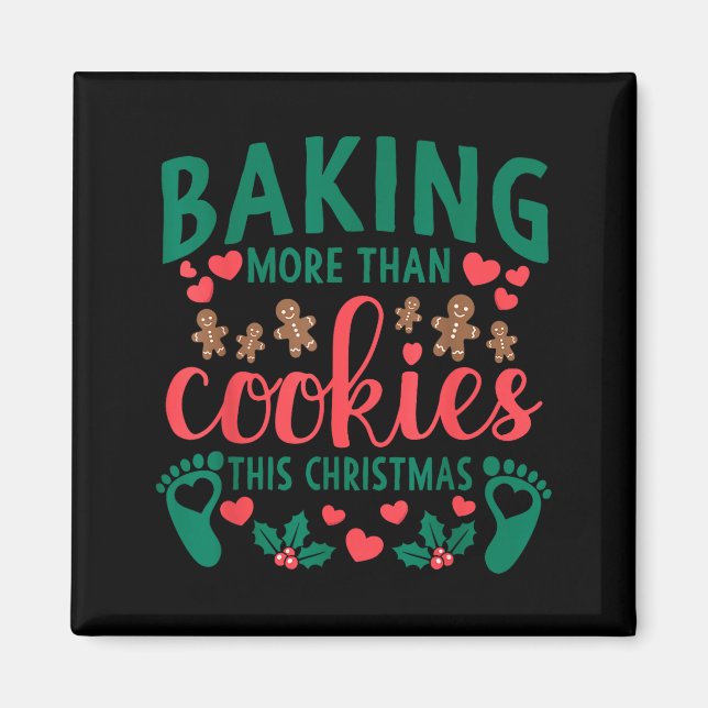 Baking More Than Cookies This Christmas Pregnant M Magnet (Front)