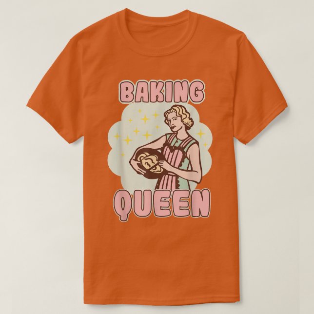 Baking Queen Bakery Dessert Pastry  T-Shirt (Design Front)