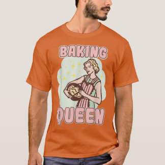 Baking Queen Bakery Dessert Pastry  T-Shirt