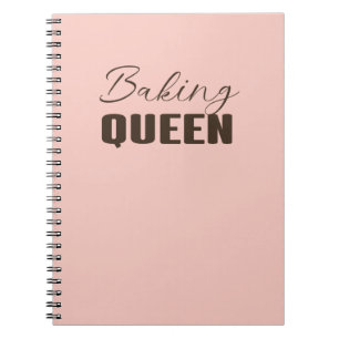Baking queen - baking lover notebook