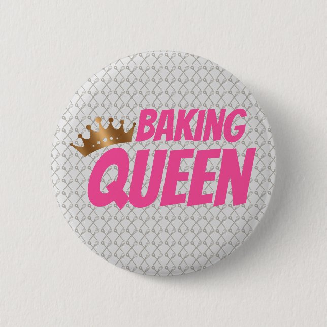 Baking Queen Pattern for Cake and Sweets Lovers Button (Front)