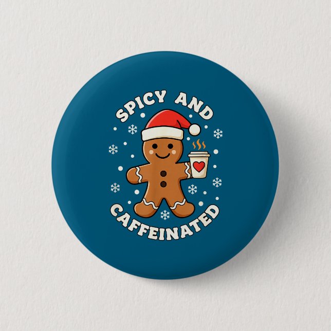 Baking Scy And Caffeinated Gingerbread Coffee Chri Button (Front)