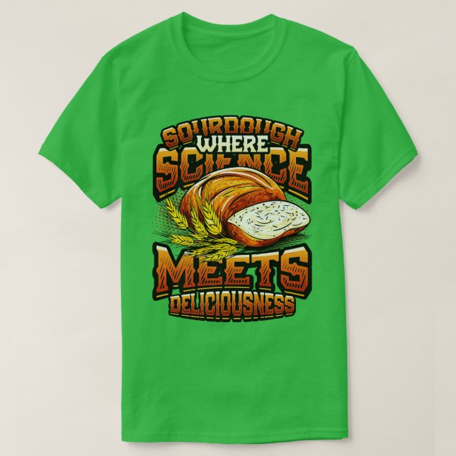 Baking Sourdough Bread Baking Homemade Sourdough B T-Shirt (Design Front)