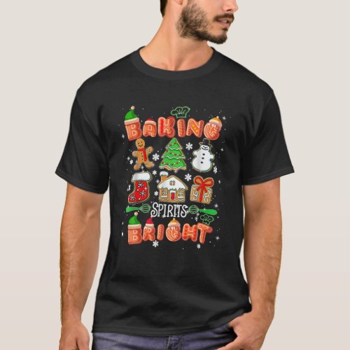 Baking Spirit Bright Christmas Tree Xmas Cookie Ki T_Shirt