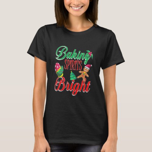 Baking Spirits Bright Christmas Cookie T_Shirt