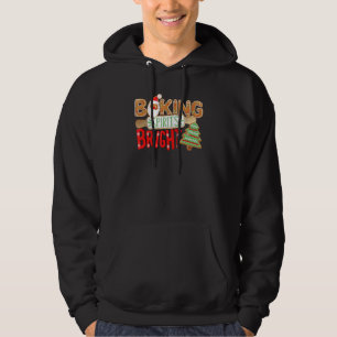 Baking Spirits Bright Christmas Cookies Christmas Hoodie