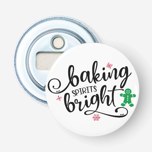 Baking Spirits Bright | Christmas Holiday Fun Bottle Opener (Front)