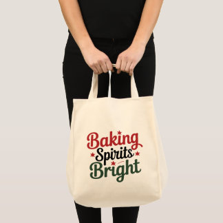 Baking spirits bright Christmas Tote Bag