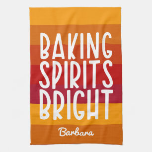 Baking Spirits Bright Custom Thanksgiving Kitchen Towel