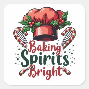 Baking Spirits Bright Funny Baking Chef Baker Square Sticker