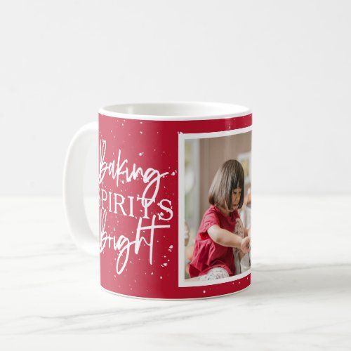 Baking Spirits Bright Red Holiday Photo Coffee Mug