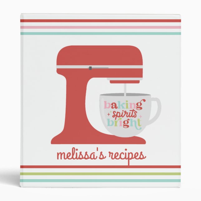 Baking Spirits Bright | Retro Mixer Recipe 3 Ring Binder (Front)