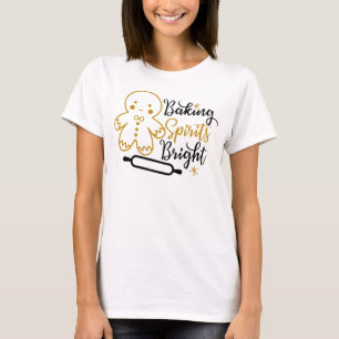 Baking Spirits Bright T-Shirt