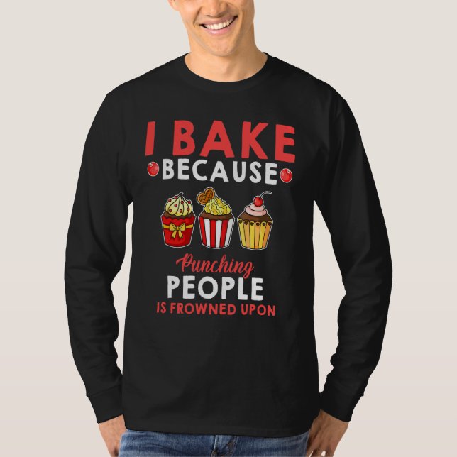 Baking Squad I Bake Because Punching People is Fro T-Shirt (Front)