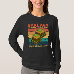 Baklava Greece Cuisine Crete Athens Vacation 10 T-Shirt