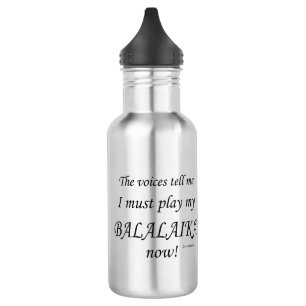 Balalaika Voices Say Must Play Stainless Steel Water Bottle