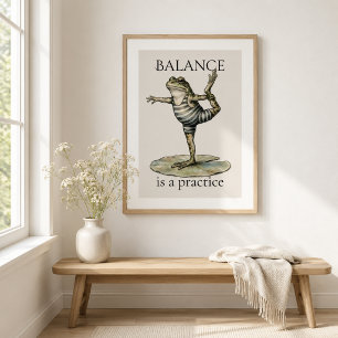 "Balance is a Practice" Frog Glossy Poster