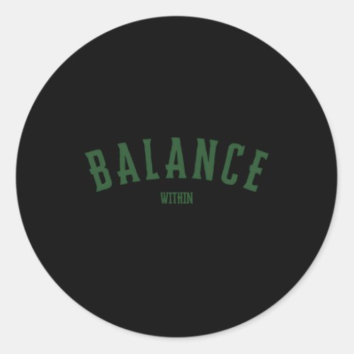 Balance Within Horoscope Yoga Peace Meditate Tal H Classic Round Sticker
