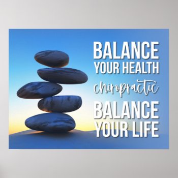 Balance Your Health & Life Inspiring Chiropractic Poster by chiropracticbydesign at Zazzle