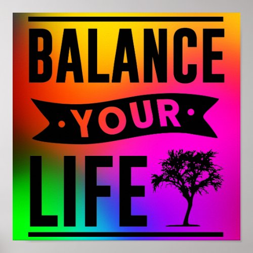 Balance Your Life Poster