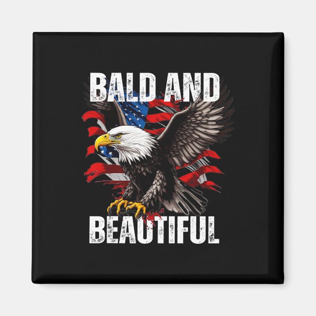 Bald And Beautiful July 4th Independence Day Ameri Magnet (Front)