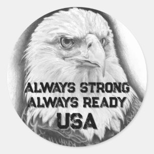 Bald Eagle - Always Strong, Always Ready, USA - Classic Round Sticker